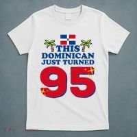 This Dominican Just Turned 95 - Dominicano 95th Birthday T-Shirt thumb 5