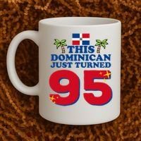 This Dominican Just Turned 95 - Dominicano 95th Birthday Coffee Mug thumb 2