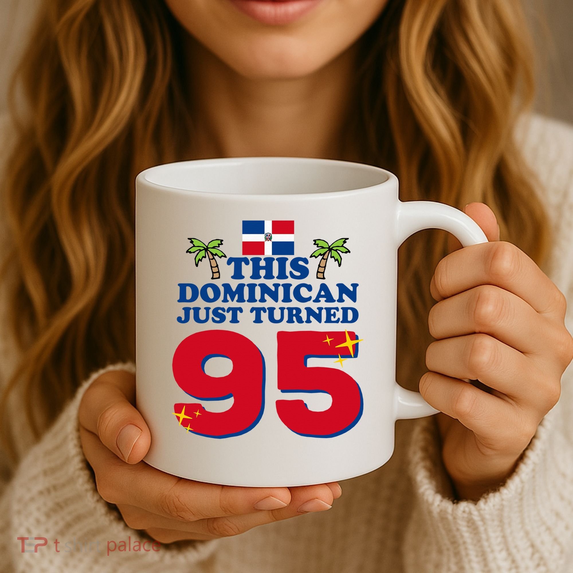 This Dominican Just Turned 95 - Dominicano 95th Birthday Coffee Mug
