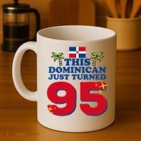 This Dominican Just Turned 95 - Dominicano 95th Birthday Coffee Mug thumb 4