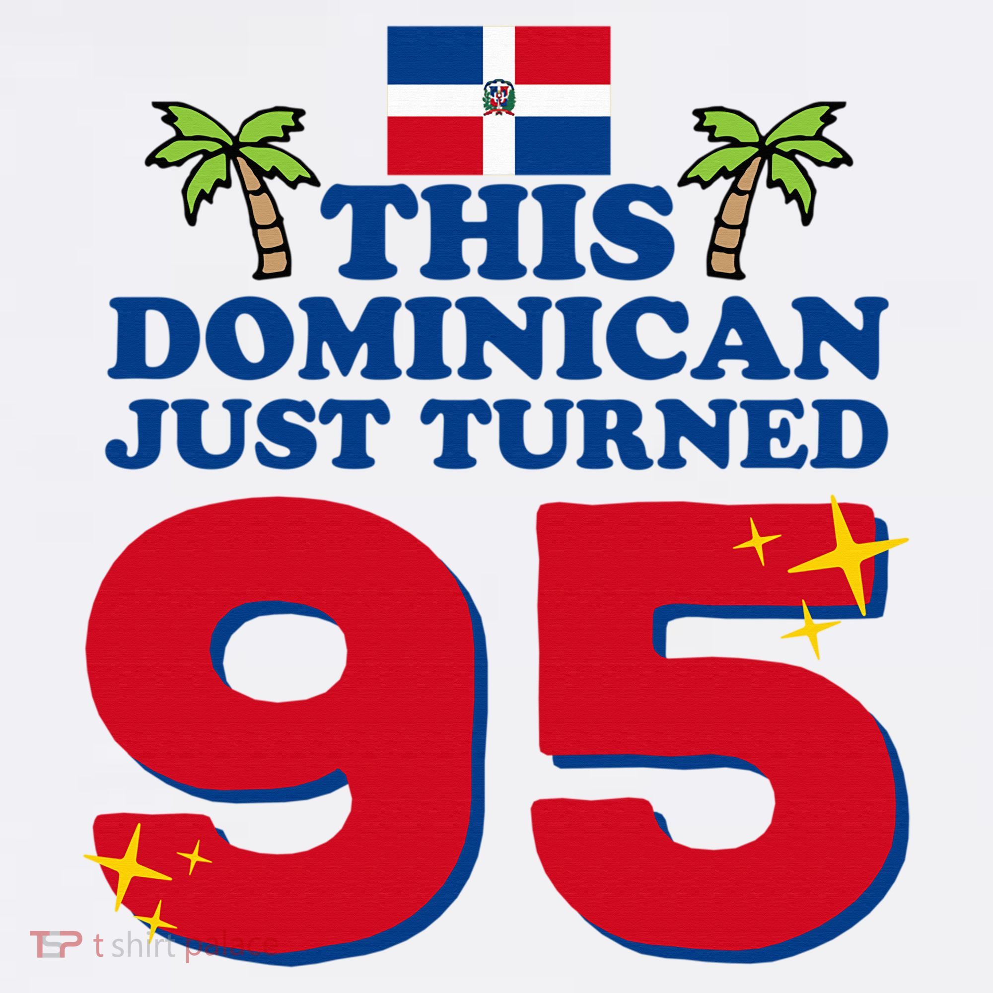 This Dominican Just Turned 95 - Dominicano 95th Birthday Women's Hoodie