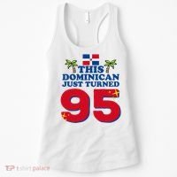 This Dominican Just Turned 95 - Dominicano 95th Birthday Women's Tank Top thumb 0