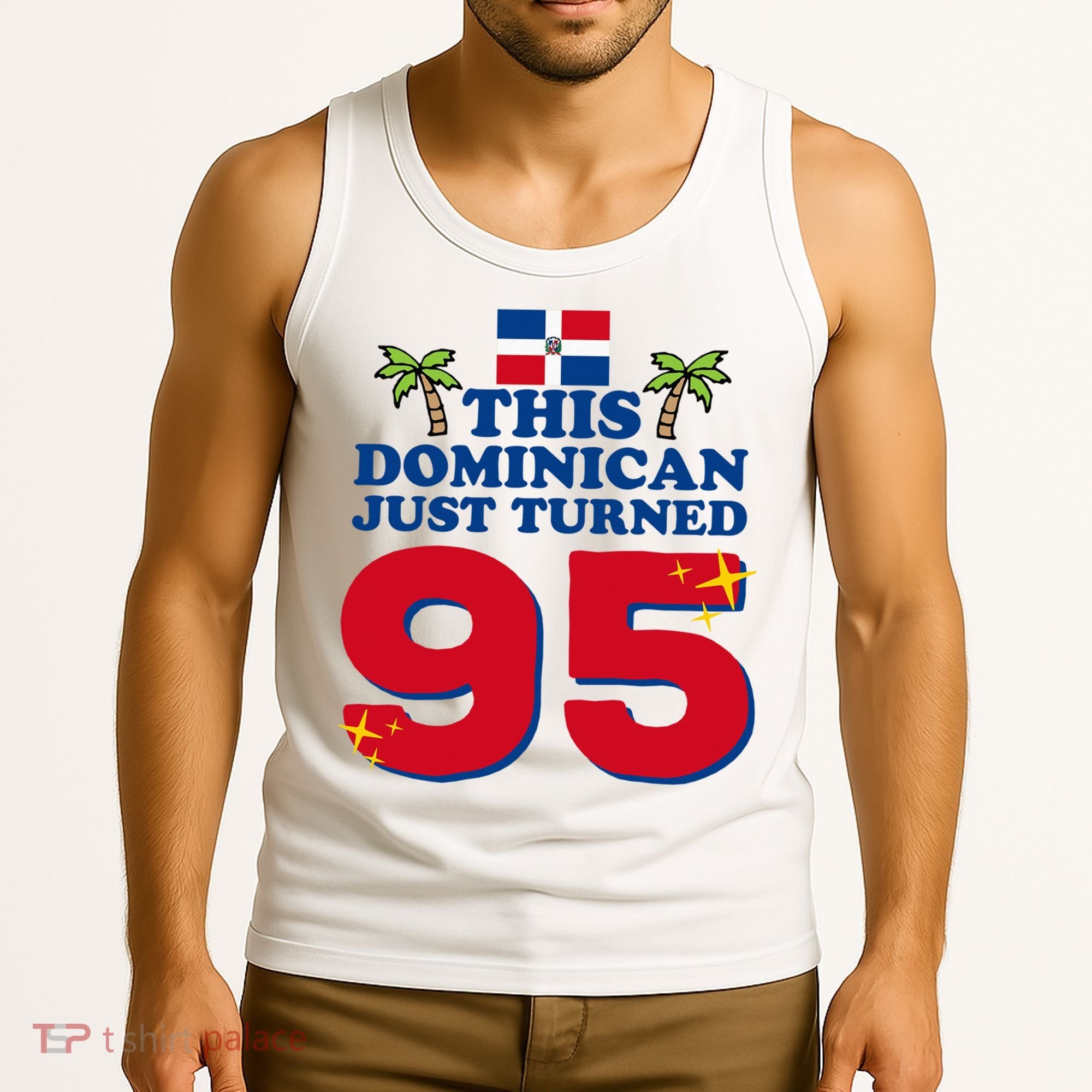 This Dominican Just Turned 95 - Dominicano 95th Birthday Tank Top