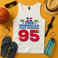 This Dominican Just Turned 95 - Dominicano 95th Birthday Tank Top thumb 4