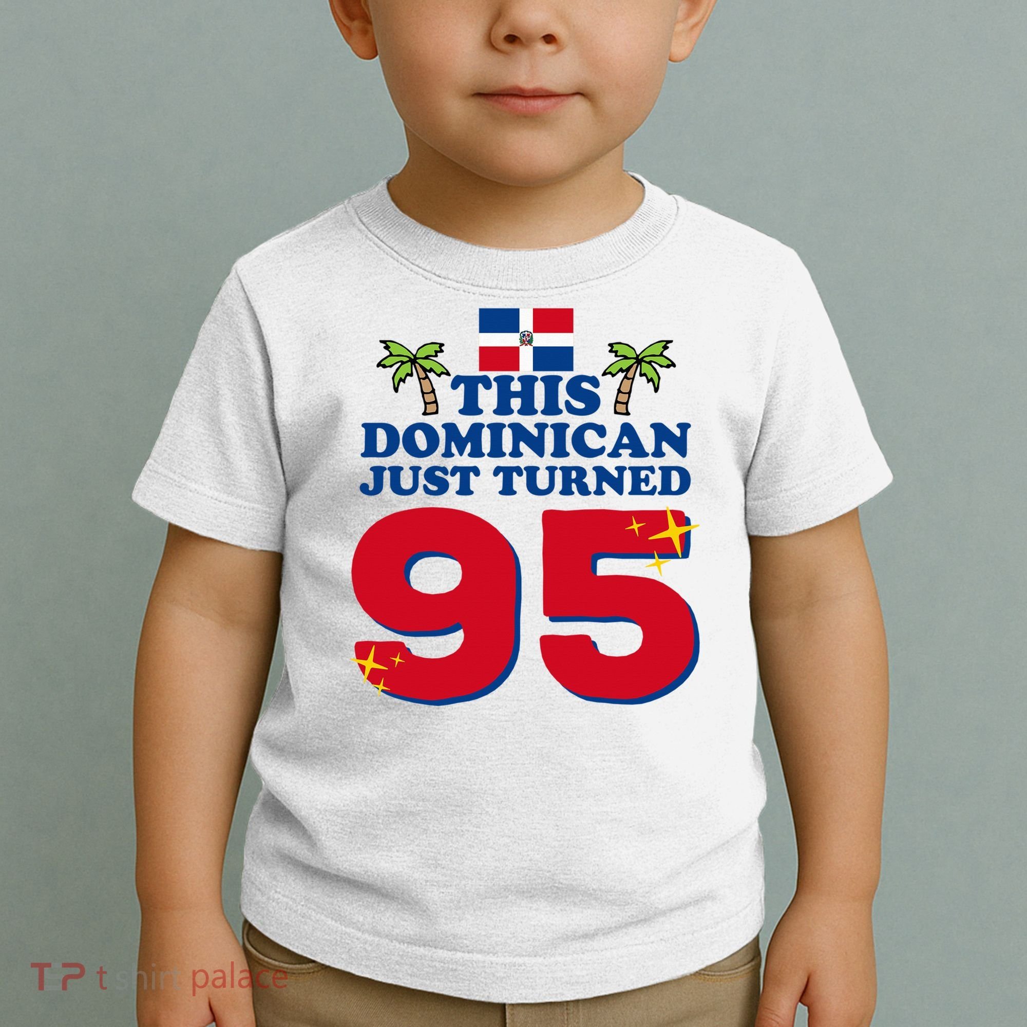 This Dominican Just Turned 95 - Dominicano 95th Birthday Toddler T-Shirt