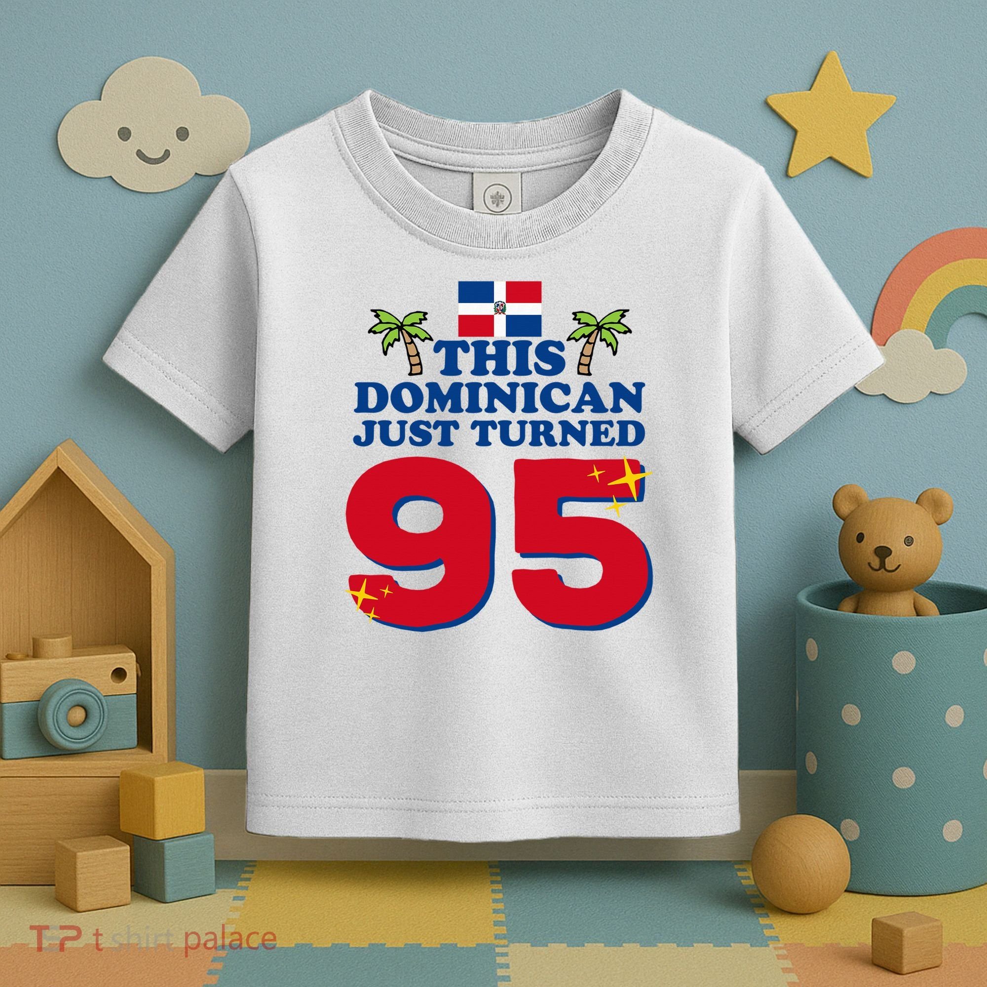 This Dominican Just Turned 95 - Dominicano 95th Birthday Toddler T-Shirt