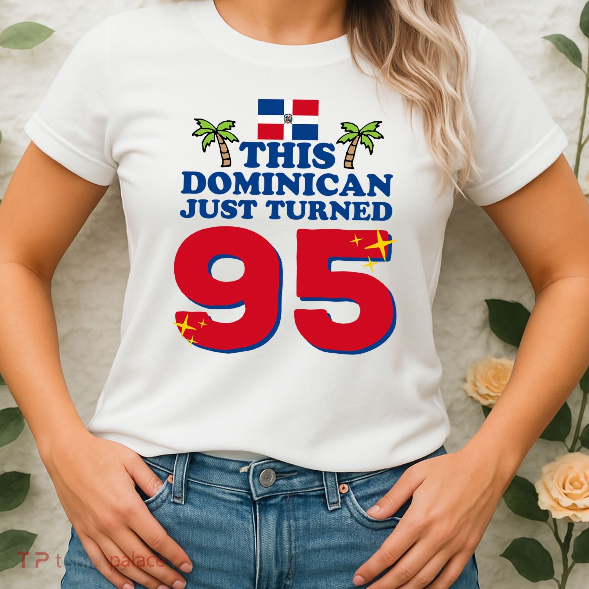 This Dominican Just Turned 95 - Dominicano 95th Birthday Women's T-Shirt
