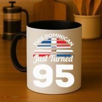 This Dominican Just Turned 95 Dominicano 95th Birthday Coffee Mug thumb 4