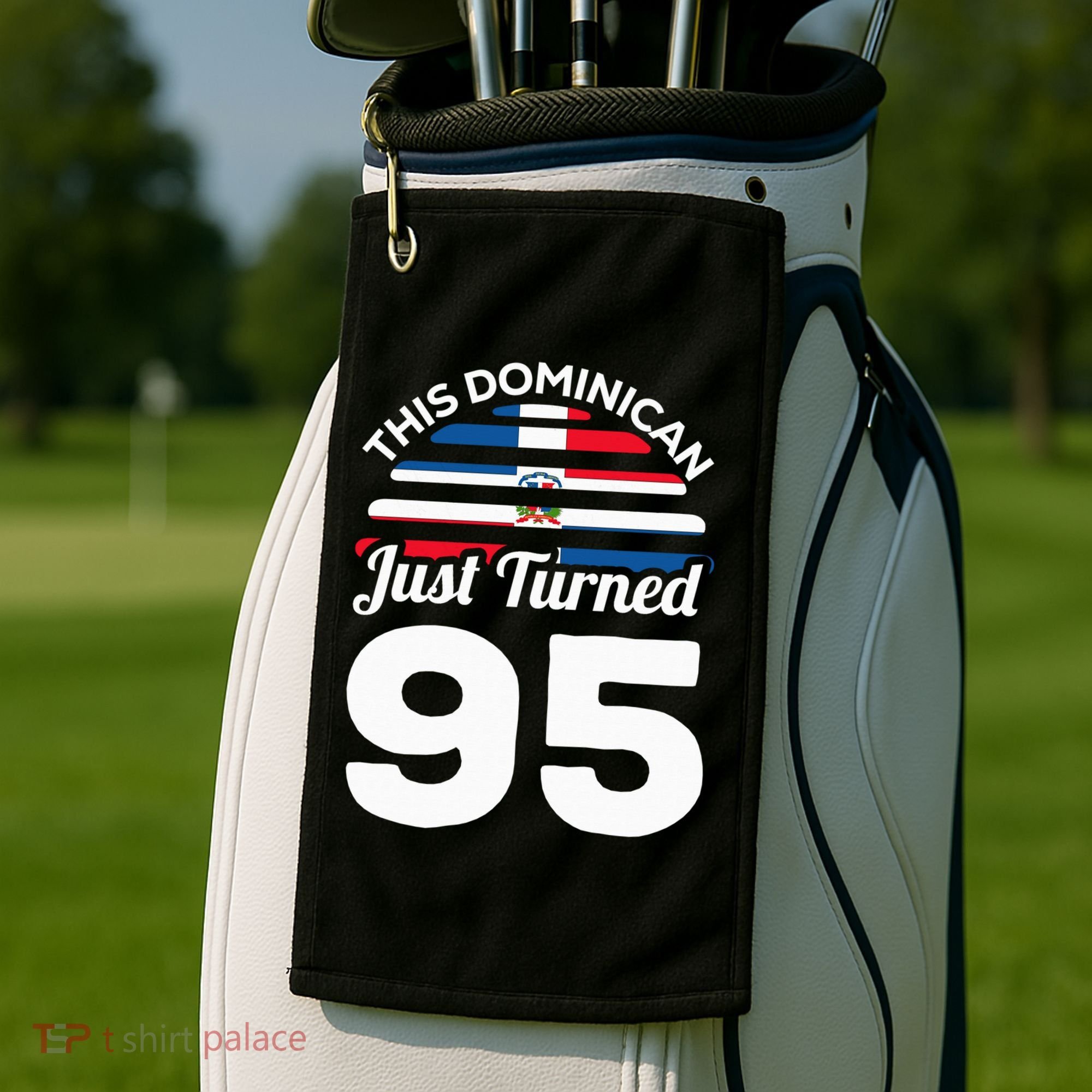 This Dominican Just Turned 95 Dominicano 95th Birthday Golf Towel