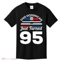 This Dominican Just Turned 95 Dominicano 95th Birthday Kids T-Shirt thumb 0