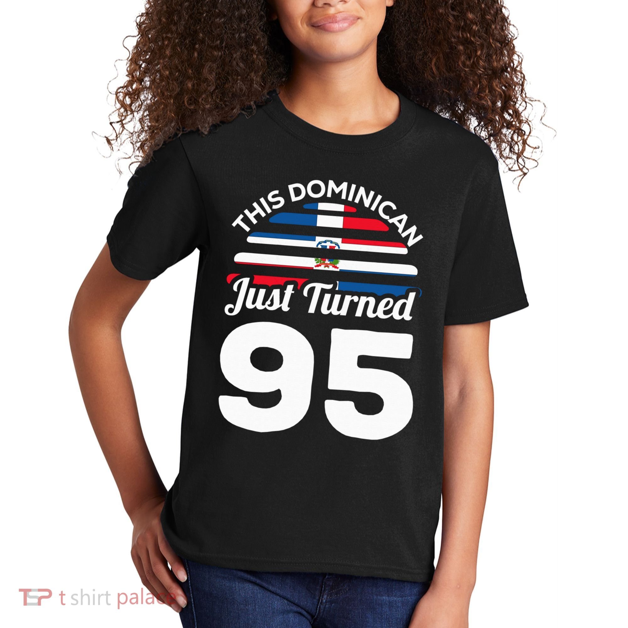This Dominican Just Turned 95 Dominicano 95th Birthday Kids T-Shirt