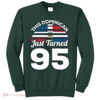 This Dominican Just Turned 95 Dominicano 95th Birthday Sweatshirt thumb 0
