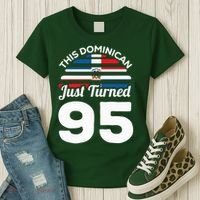 This Dominican Just Turned 95 Dominicano 95th Birthday Women's T-Shirt thumb 3