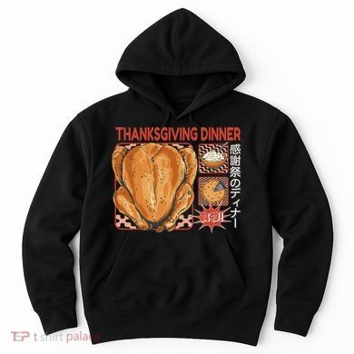 Thanksgiving Dinner Japanese Hoodie