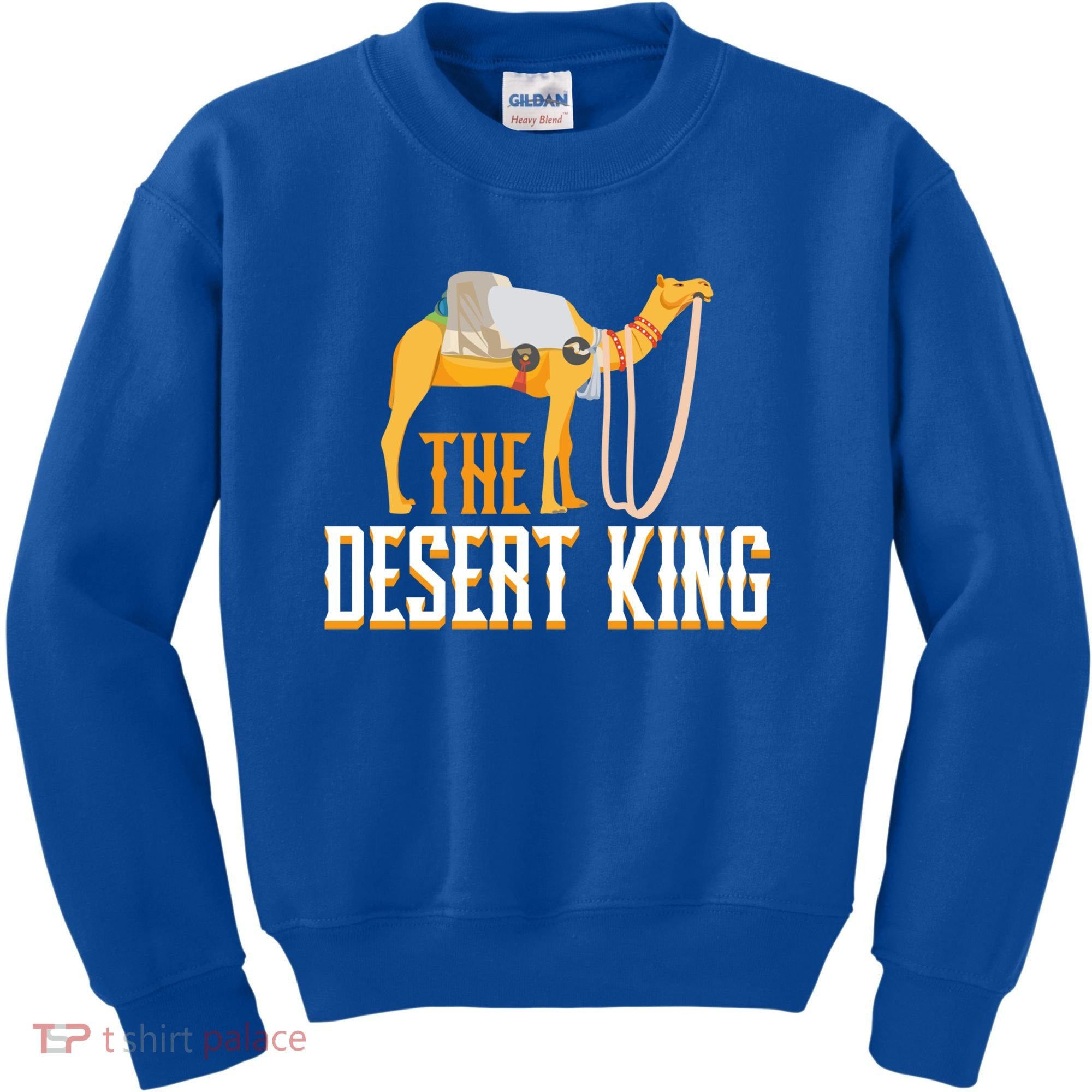 The Desert King Desert Animal Camel Meaningful Gift Kids Sweatshirt