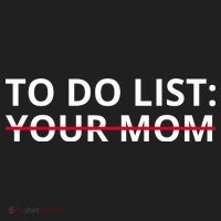 To Do List Your Mom Funny Meme Women's Sweatshirt thumb 2