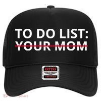 To Do List Your Mom Funny Meme Hat thumb 0
