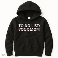 To Do List Your Mom Funny Meme Kids Hoodie thumb 0