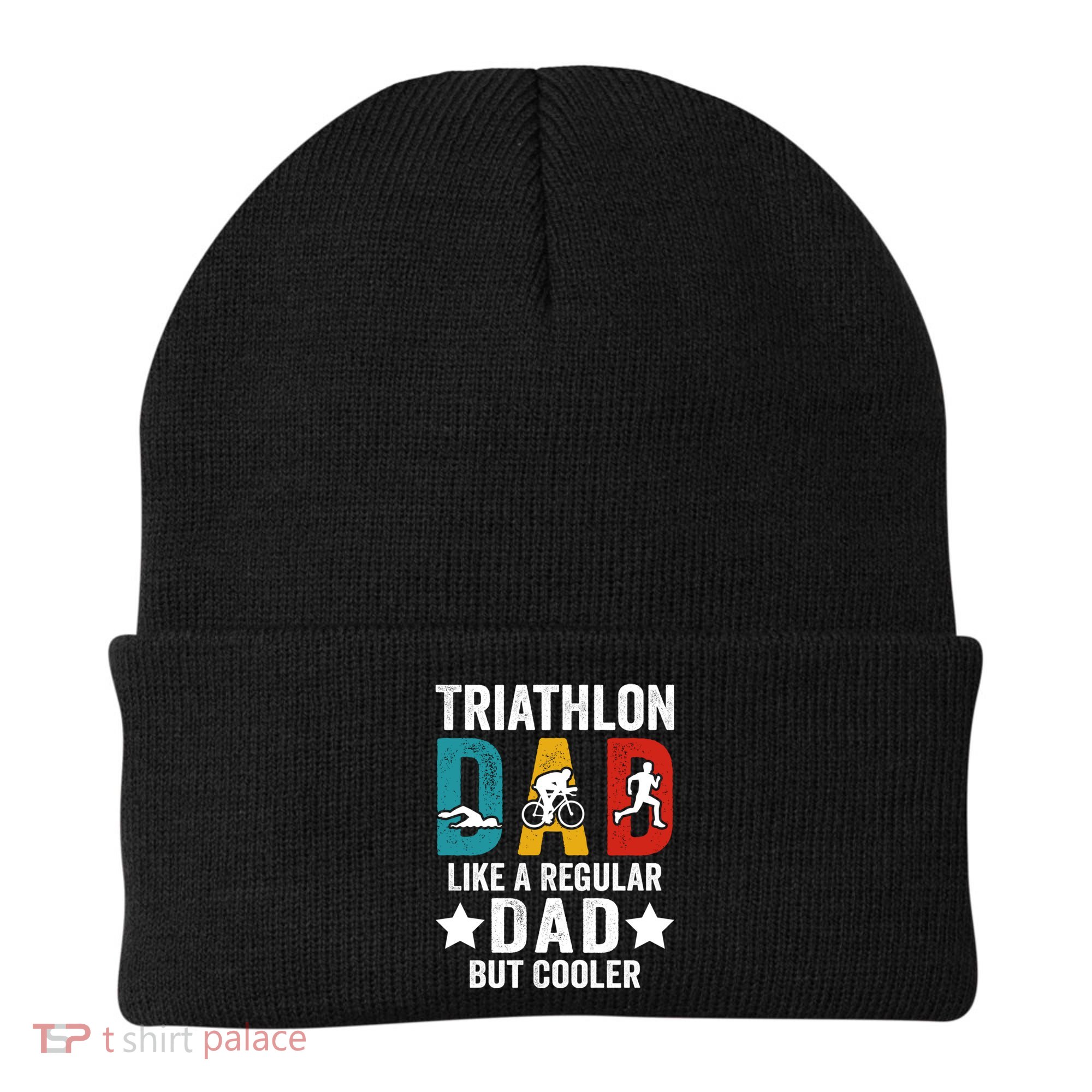 Triathlon Dad Like A Regular Dad But Cooler Gift Beanie