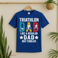 Triathlon Dad Like A Regular Dad But Cooler Gift T-Shirt thumb 2