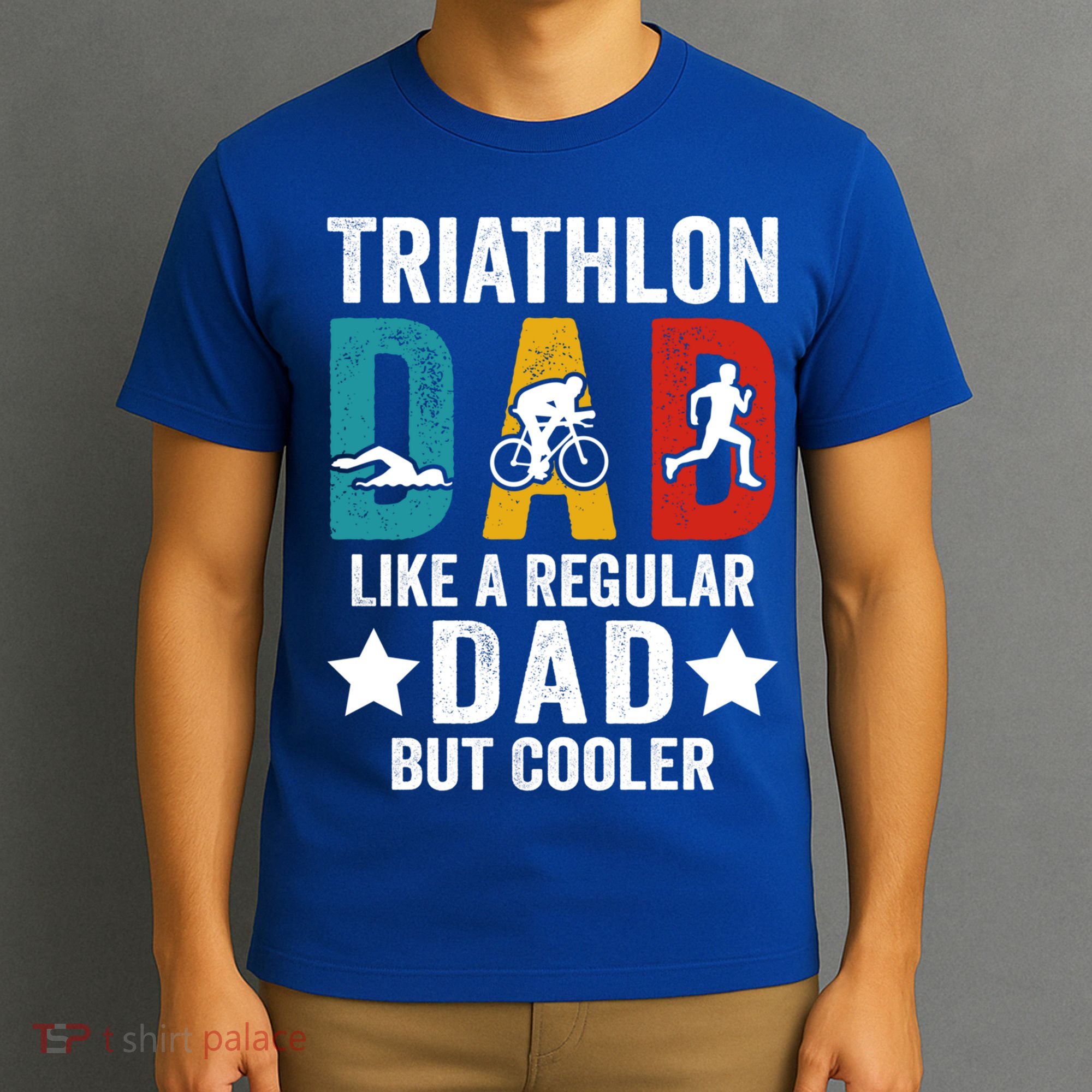Triathlon Dad Like A Regular Dad But Cooler Gift T-Shirt