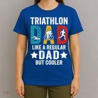 Triathlon Dad Like A Regular Dad But Cooler Gift T-Shirt thumb 4