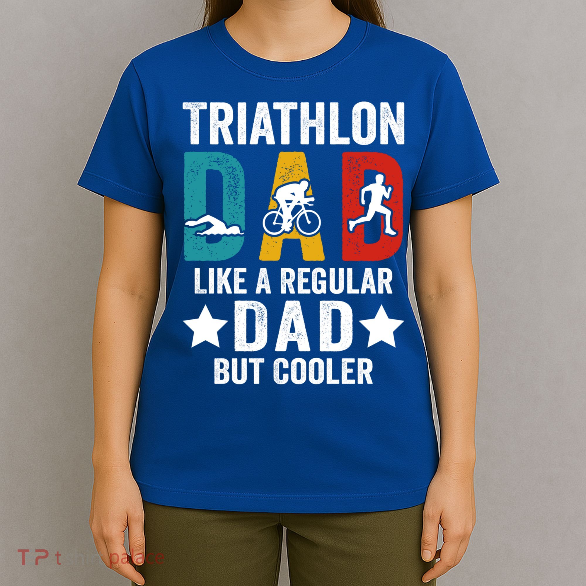 Triathlon Dad Like A Regular Dad But Cooler Gift T-Shirt
