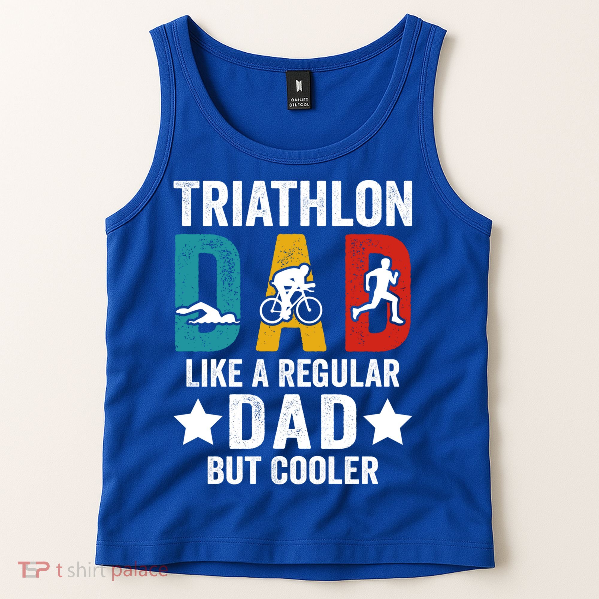 Triathlon Dad Like A Regular Dad But Cooler Gift Tank Top