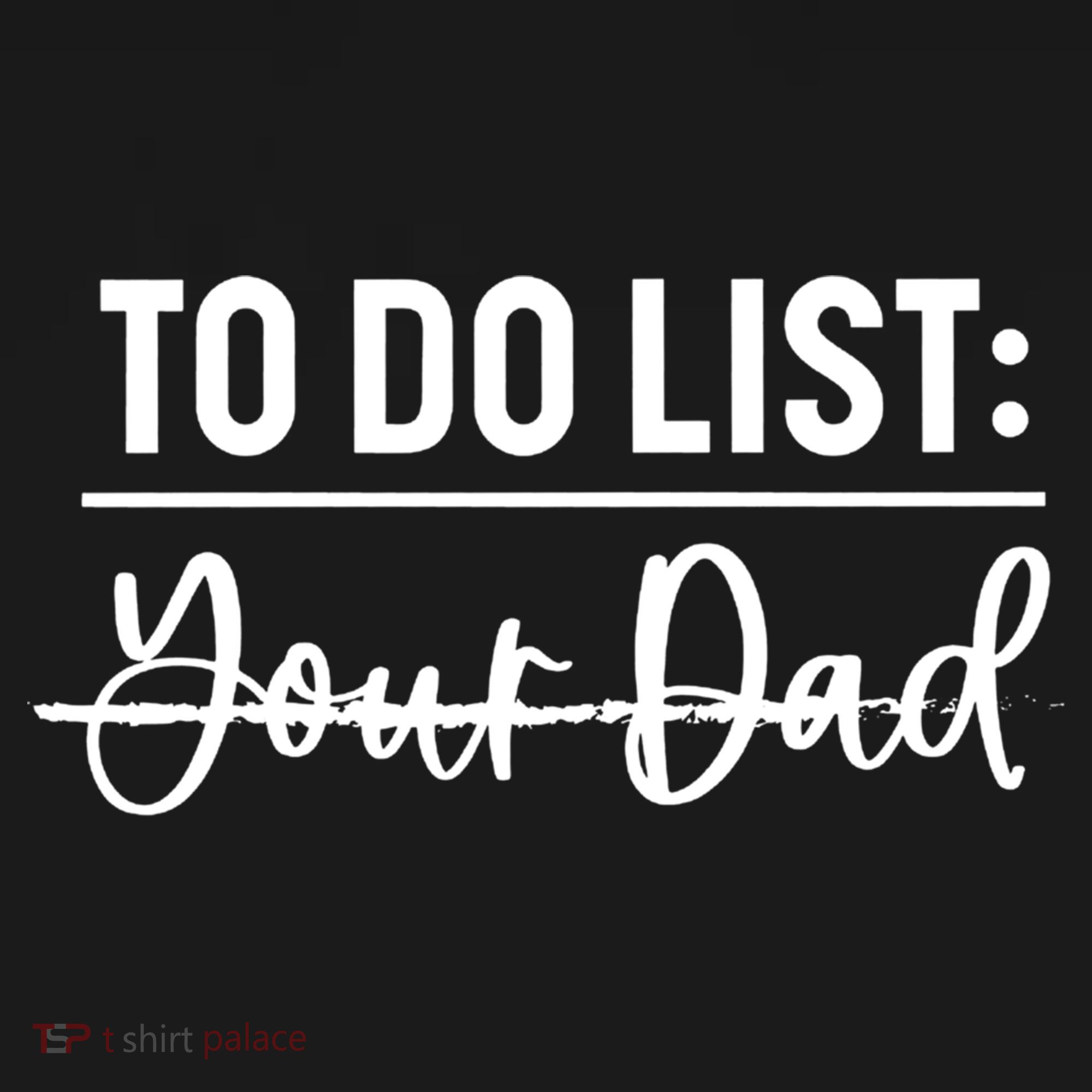 To Do List Your Dad Funny Father Day Gift Women's Hoodie