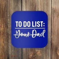 To Do List Your Dad Funny Father Day Gift Coaster thumb 0
