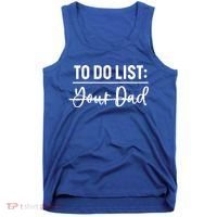 To Do List Your Dad Funny Father Day Gift Tank Top thumb 0
