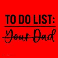 To Do List Your Dad Funny Father Day Gift Santa Hat thumb 1