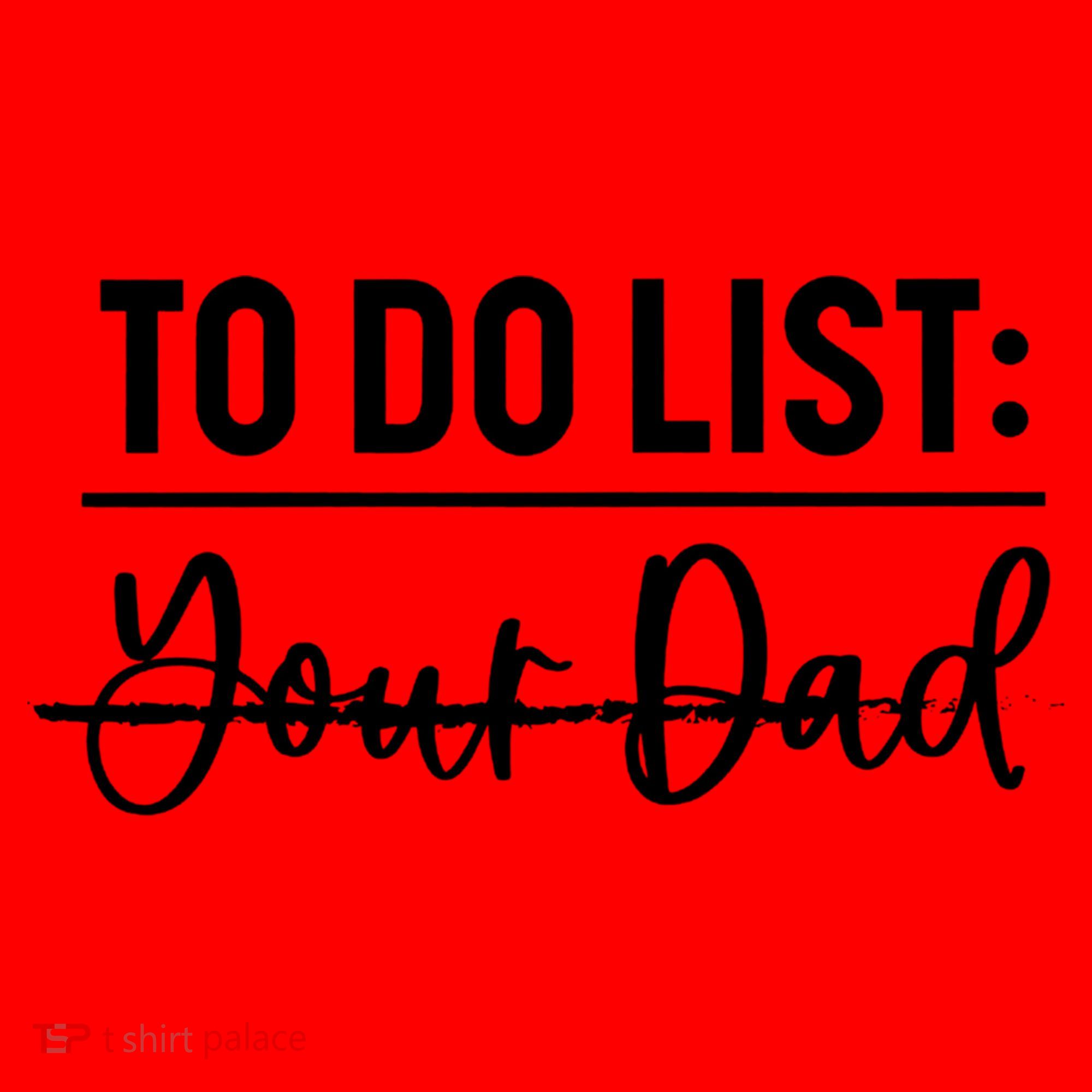 To Do List Your Dad Funny Father Day Gift Santa Hat