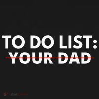 To Do List Your Dad Sweatshirt thumb 3