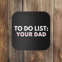 To Do List Your Dad Coaster thumb 0