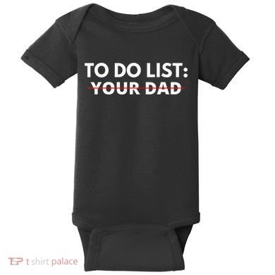To Do List Your Dad Baby Bodysuit