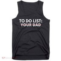 To Do List Your Dad Tank Top thumb 0