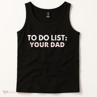 To Do List Your Dad Tank Top thumb 2
