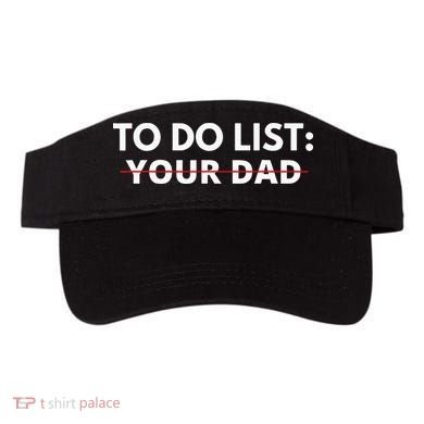 To Do List Your Dad Visor