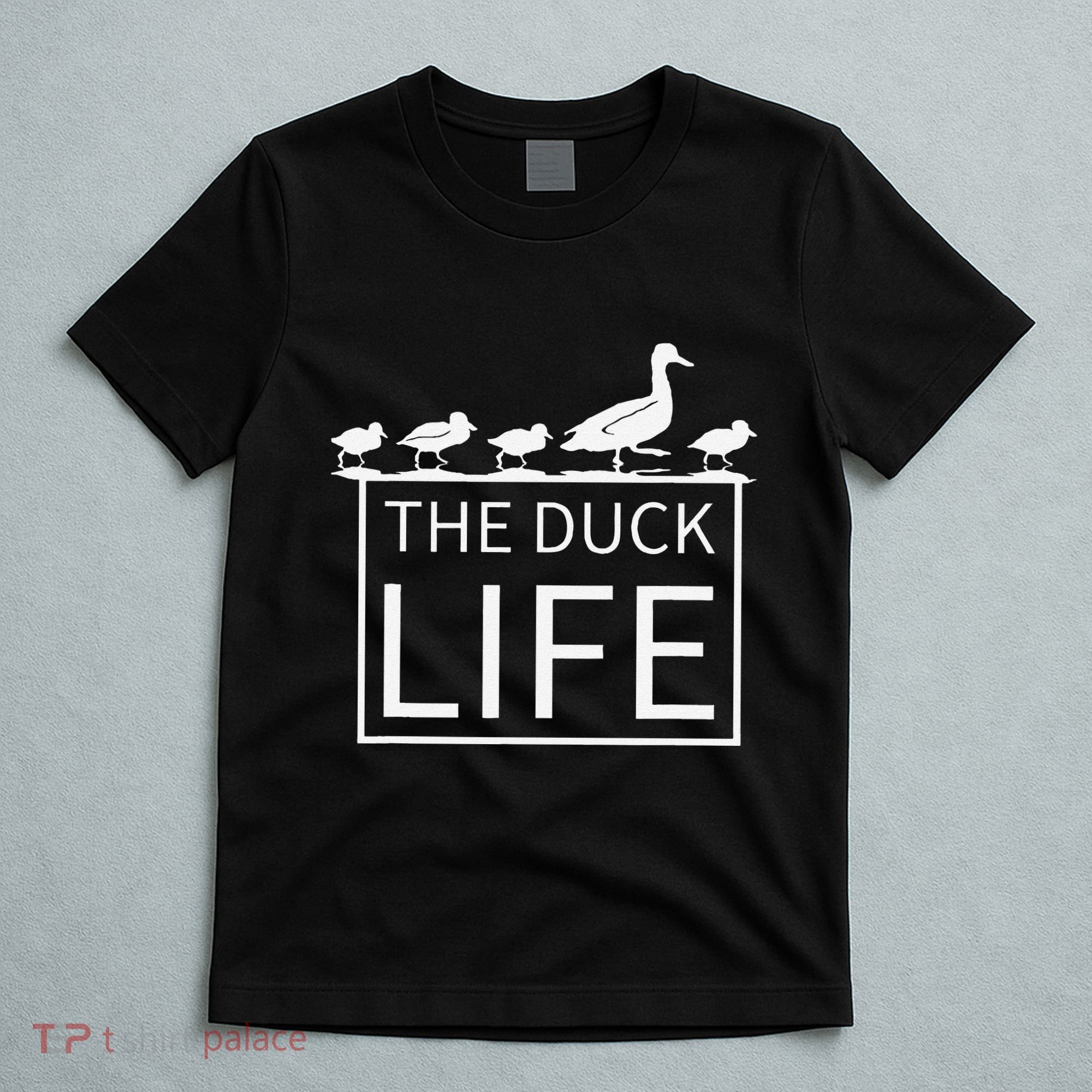 The Duck Life! T-Shirt