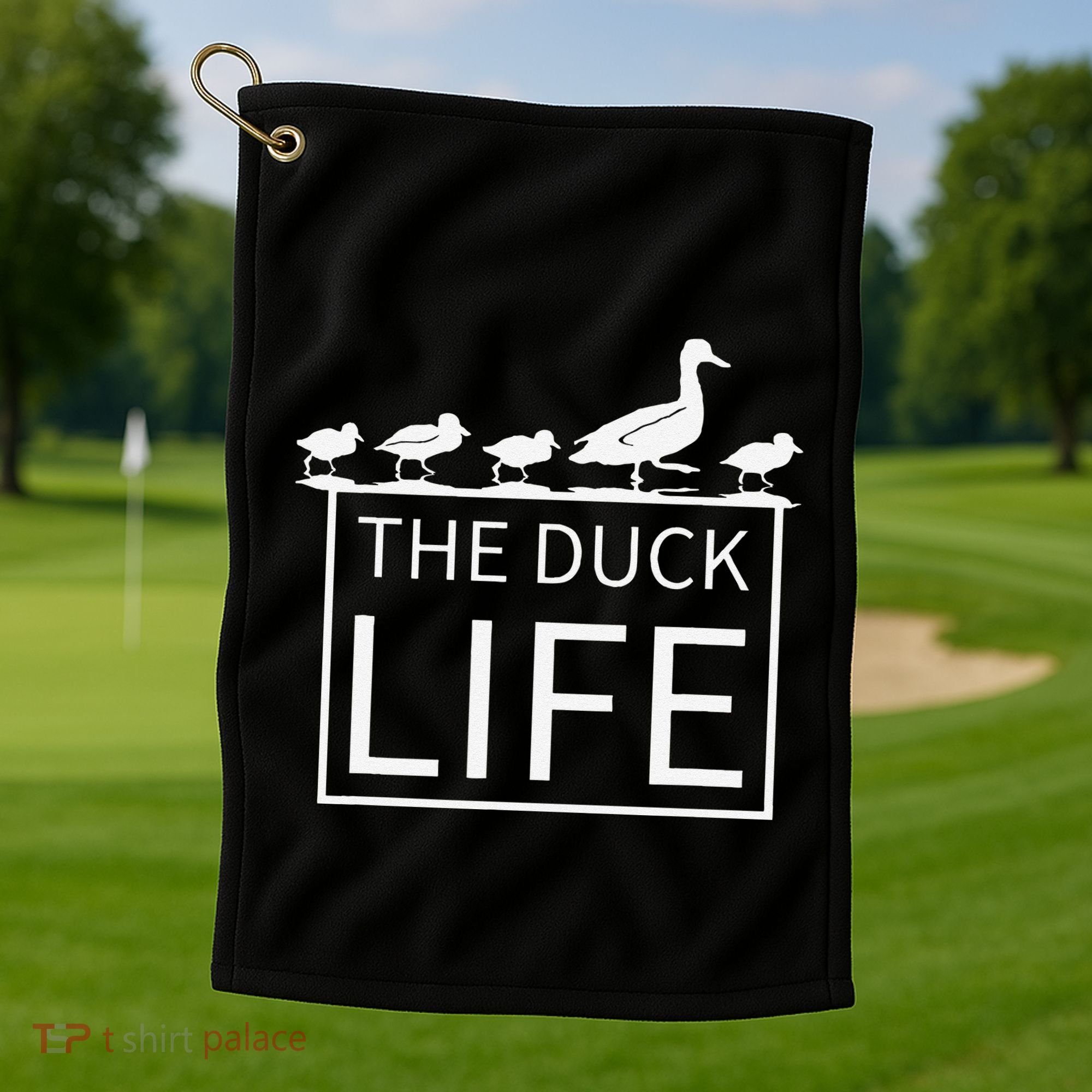 The Duck Life! Golf Towel
