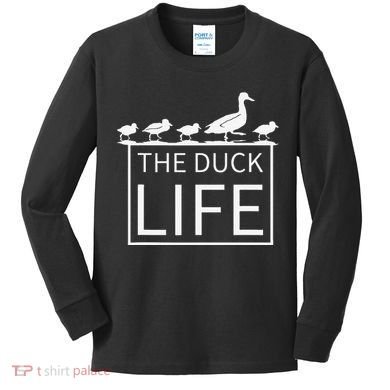 The Duck Life! Kids Long Sleeve Shirt