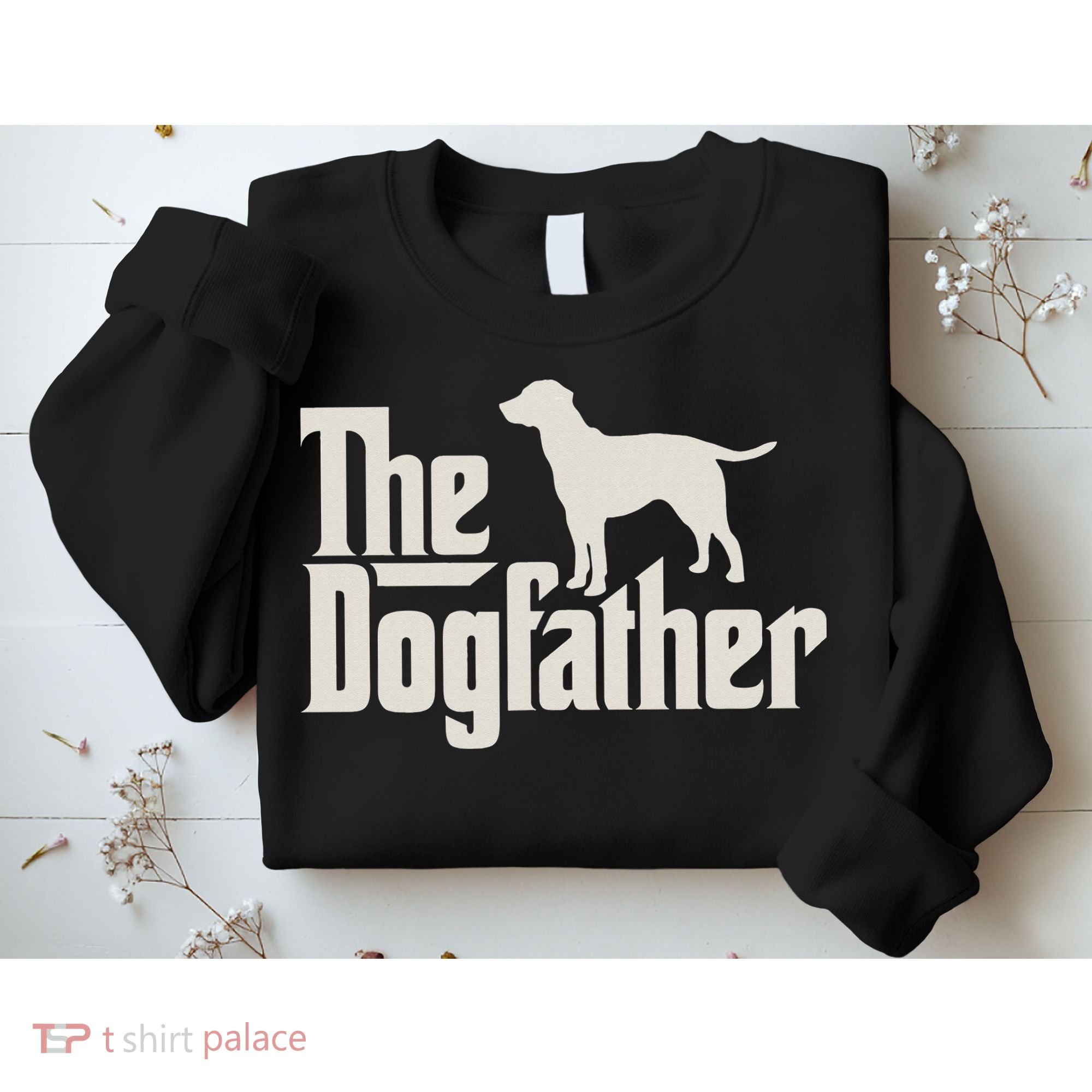The Dogfather Labrador Funny Dog Owner Sweatshirt