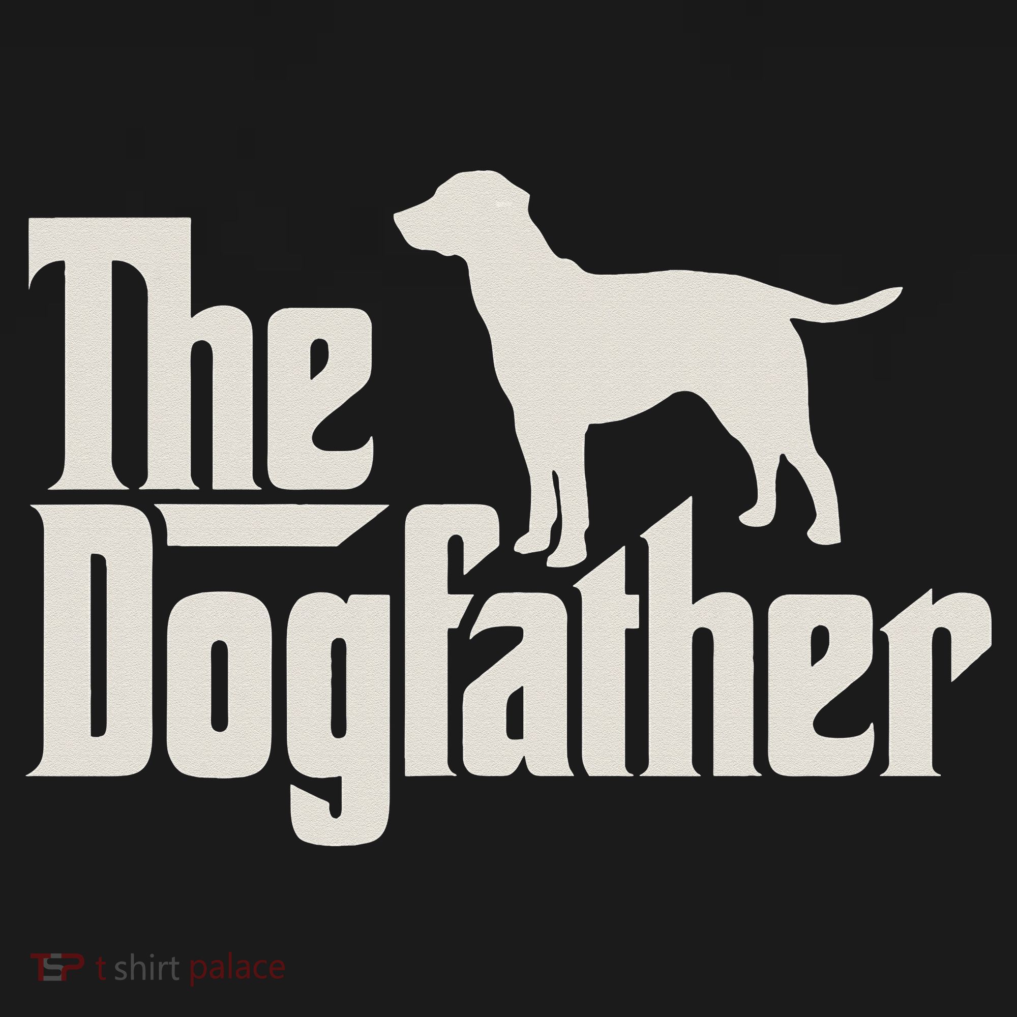 The Dogfather Labrador Funny Dog Owner T-Shirt