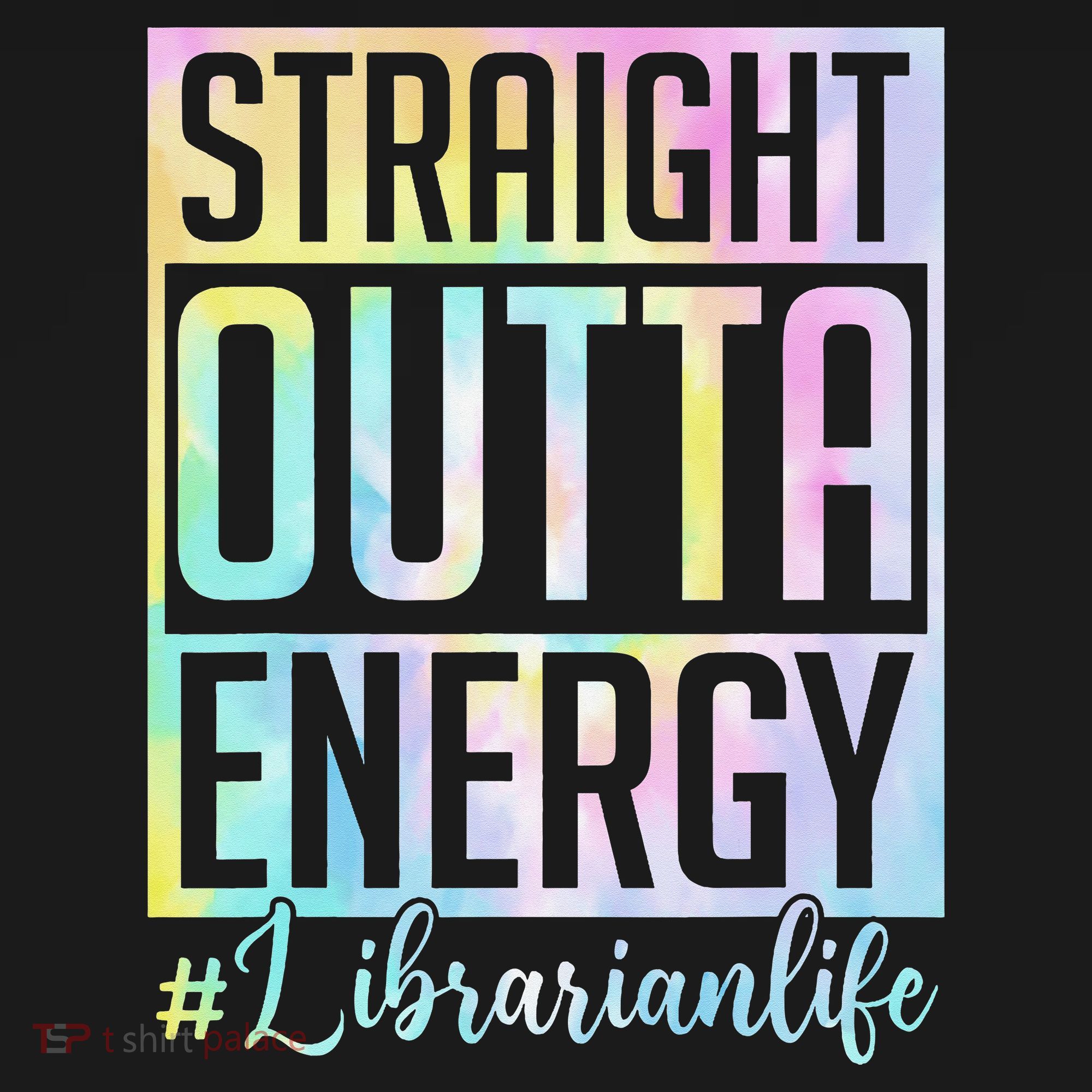 Tie Dye Librarian Straight Outta Energy Love Teacher Life Visor