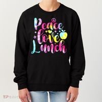 Tie Dye Lunch Lady Peace Love Lunch Cafeteria Squad Wo Women's Sweatshirt thumb 0