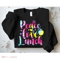 Tie Dye Lunch Lady Peace Love Lunch Cafeteria Squad Wo Sweatshirt thumb 2