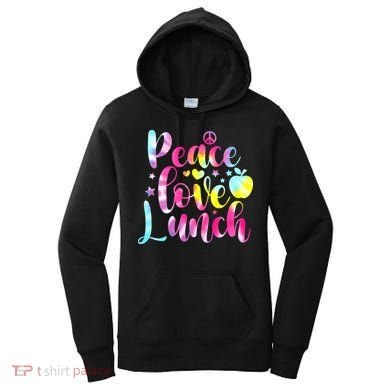 Tie Dye Lunch Lady Peace Love Lunch Cafeteria Squad Wo Women's Hoodie