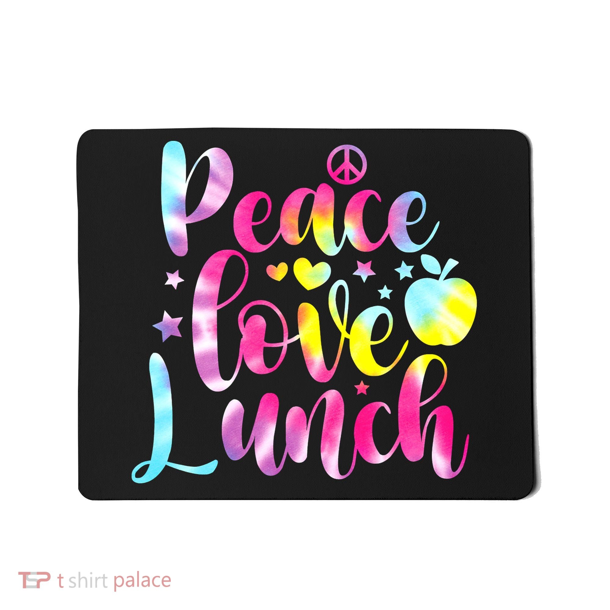 Tie Dye Lunch Lady Peace Love Lunch Cafeteria Squad Wo Mousepad