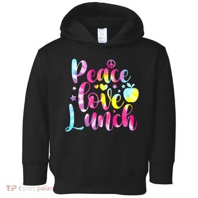 Tie Dye Lunch Lady Peace Love Lunch Cafeteria Squad Wo Toddler Hoodie